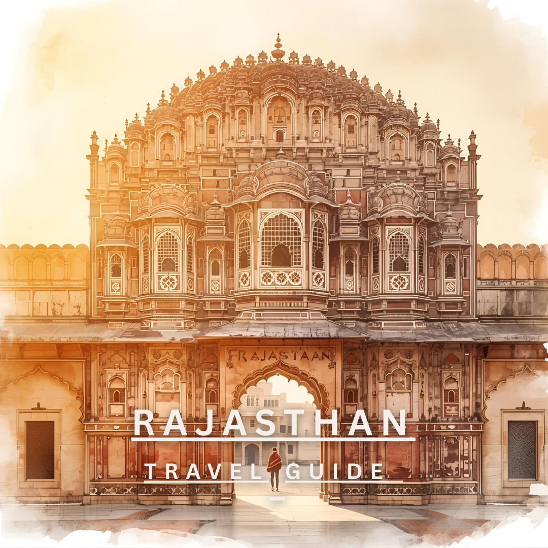 Rajasthan Travel Guide