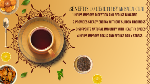 Benefits to Health by Masala Chai