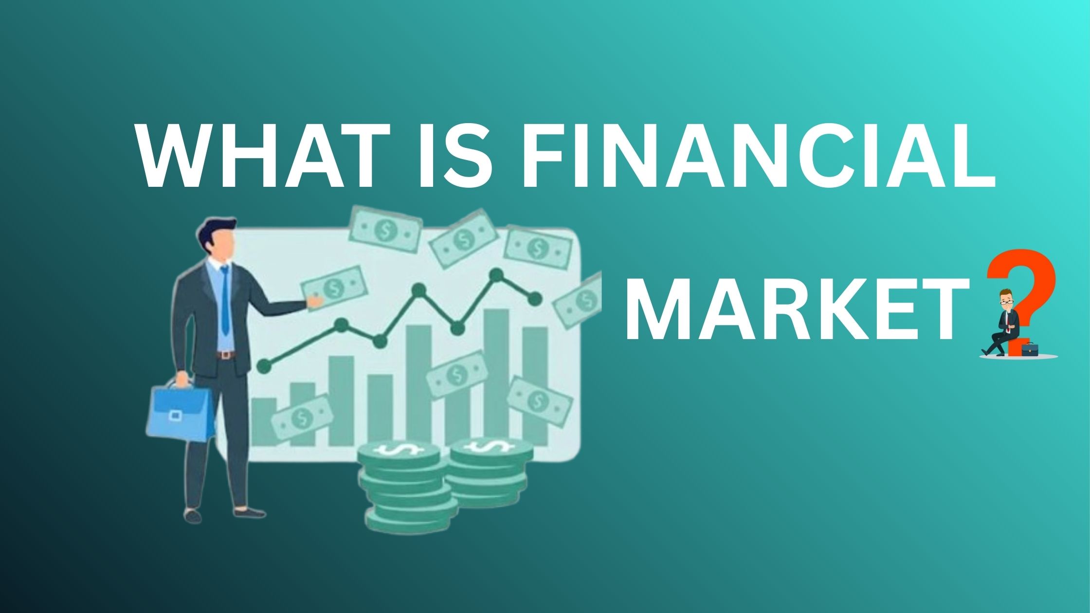 What is Financial Market?
