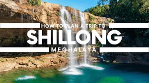 shillong travel