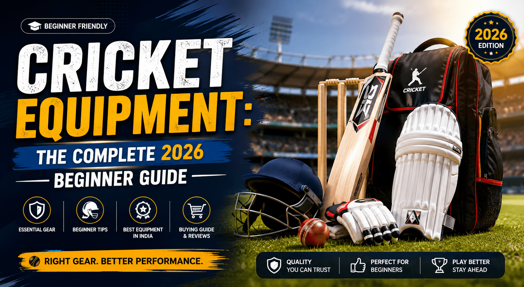 Premium cricket equipment banner featuring cricket bat, helmet, gloves, pads, ball, and kit bag for the complete 2026 beginner guide.